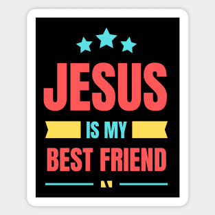 Jesus Is My Best Friend | Christian Typography Magnet